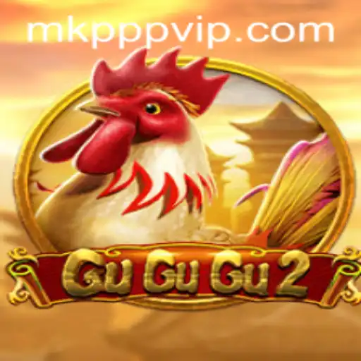 GuGuGu2: A Comprehensive Guide to the Enchanting World of MK PPP