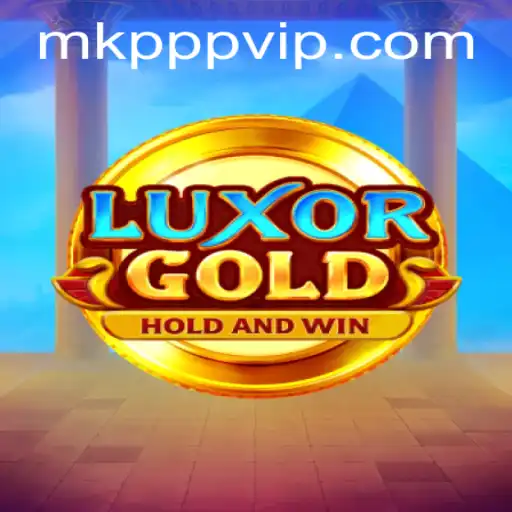 LuxorGold: An Adventurous Dive into the World of Ancient Treasures with MK PPP Mechanics