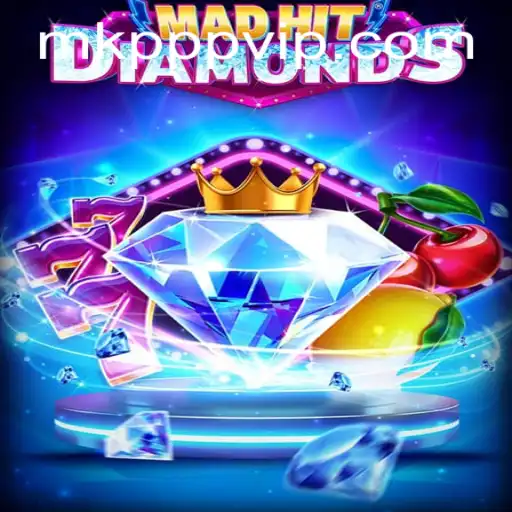 MadHitDiamonds: An Exciting Dive into MK PPP Gaming World