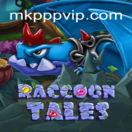 Exploring the Enchanting World of RaccoonTales with MK PPP