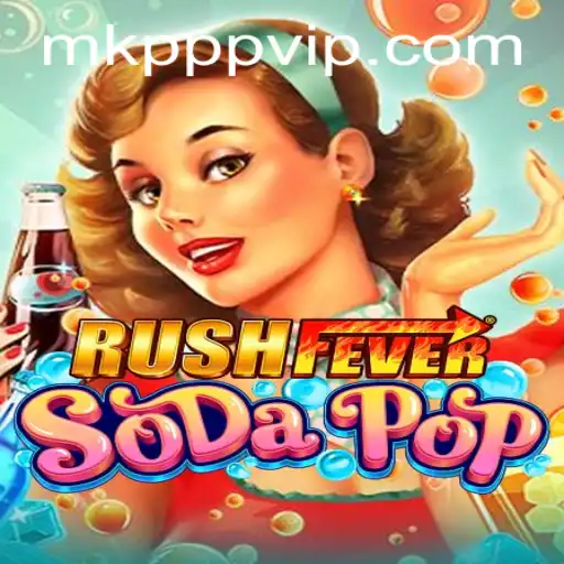 Exploring RushFeverSodaPop: A Thrilling Dive into a New Gaming Phenomenon